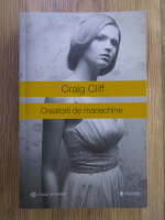 Craig Cliff - Creatorii de manechine