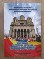 Cristian Bolos - Monografia Catedralei Ortodoxe Adormirea Maicii Domnului din Municipiul Satu Mare
