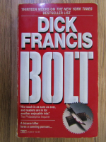 Anticariat: Dick Francis - Bolt