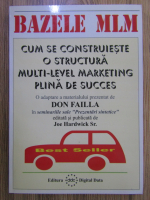 Don Failla - Bazele MLM. Cum se construieste o structura multi-level marketing plina de succes