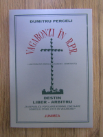 Anticariat: Dumitru Perceli - Vagabonzi in R.P.R.