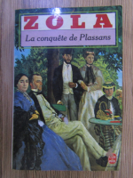 Emile Zola - La conquete de Plassans