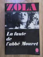 Anticariat: Emile Zola - La faute de l'abbe Mouret