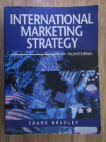 Anticariat: Frank Bradley - International Marketing strategy