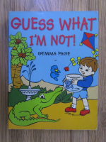 Anticariat: Gemma Page - Guess what I'm not!