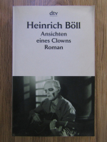 Heinrich Boll - Ansichten eines Clowns