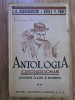 I. A. Bassarabescu, Vasile V. Hanes - Antologia scriitorilor romani (volumul 2)