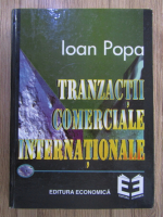 Anticariat: Ioan Popa - Tranzactii comerciale internationale