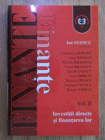 Ion Stancu - Finante, volumul 2. Investitii directe si finantarea lor
