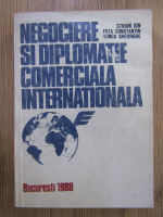 Ion Stoian - Negociere si diplomatie comerciala internationala