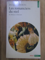 Jacques Dubois - Les romanciers du reel