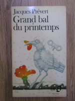 Anticariat: Jacques Prevert - Grand bal du printemps