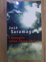 Anticariat: Jose Saramago - L'evangile selon Jesus-Christ