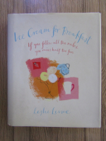 Anticariat: Leslie Levine - Ice cream for breakfast