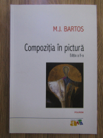 M. J. Bartos - Compozitia in pictura