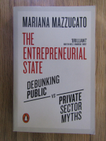 Mariana Mazzucato - The entrepreneurial state