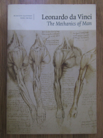 Anticariat: Martin Clayton - Leonardo da Vinci. The mechanics of man