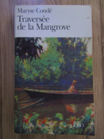 Anticariat: Maryse Conde - Traversee de la Mangrove