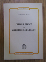Minodora Leca - Chimia fizica a macromoleculelor