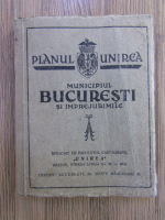 Municipiul Bucuresti si imprejurimile (1932)