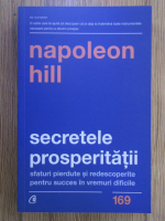 Anticariat: Napoleon Hill - Secretele prosperitatii