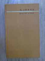 Anticariat: Nicolae Iorga - Pagini alese (volumul 2)