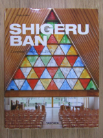 Philip Jodidio - Shigeru Ban. Complete works (1985-2015)