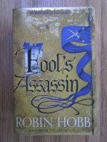 Robin Hobb - Fitz and the fool, volumul 1. Fool's assassin