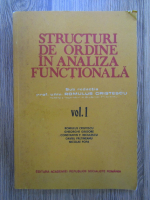 Anticariat: Romulus Cristescu - Structuri de ordine in analiza functionala (volumul 1)