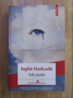 Anticariat: Sophie Hardcastle - Sub punte