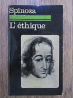 Anticariat: Spinoza - L'ethique