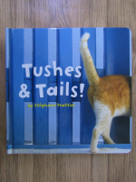 Anticariat: Stephane Frattini - Tushes and tails!