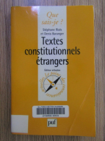 Anticariat: Stephane Rials, Denis Baranger - Textes constitutionnels etrangers
