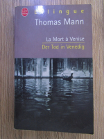 Thomas Mann - La mort a Venise (editie bilingva)