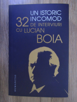 Un istoric incomod: 32 de interviuri cu Lucian Boia