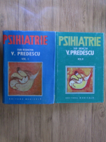 Vasile Predescu - Psihiatrie (2 volume)