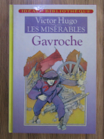 Anticariat: Victor Hugo - Les miserables, volumul 3. Gavroche