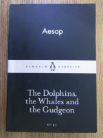 Anticariat: Aesop - The Dolphins, the Whales and the Gudgeon
