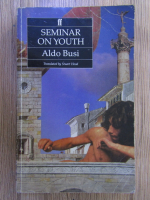 Anticariat: Aldo Busi - Seminar on youth