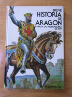 Breve historia de Aragon (volumul 1)