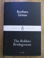 Anticariat: Brothers Grimm - The robber bridegroom