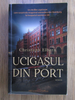 Christoph Elbern - Ucigasul din port
