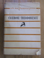 Cicerone Theodorescu - Cele mai frumoase poezii