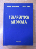 Anticariat: Gabriel Ungureanu - Terapeutica medicala