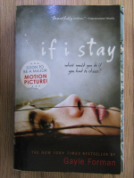 Gayle Forman - If I stay