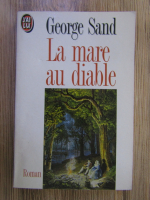 Anticariat: George Sand - La mare au diable
