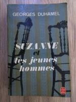 Anticariat: Georges Duhamel - Suzanne et les jeunes hommes