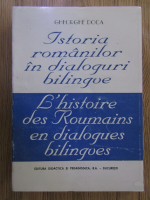 Anticariat: Gheorghe Doca - Istoria romanilor in dialoguri bilingve. L'histoire des Roumains en dialogues bilingves