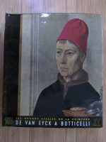 Giulio Carlo Argan, Jacques Lassaigne - Le grands siecles de la peinture. De Van Eyck a Botticelli