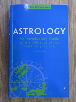 Anticariat: Janis Huntley - Astrology. An introductory guide to the influence of the stars on your life